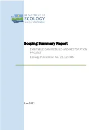 Scoping Summary Report: Eightmile Dam Rebuild & Restoration Project