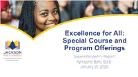 Excellence for All: Special Course and Program Offerings Objectives