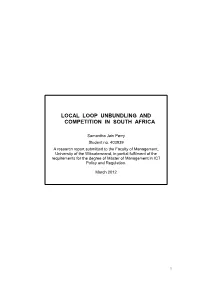 Local Loop Unbundling and Competition in South Africa