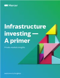 Private Markets Infrastructure Investing – a Primer