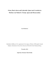 Quest and Creativity in Marlene Van Niekerk's Triomf, Agaat And