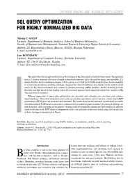 Sql Query Optimization for Highly Normalized Big Data