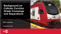 Background on Caltrain Corridor Grade Crossings and Separations