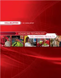 2011 Annual Report Halliburton 2011 Annual Report Advancing Technology Delivering Results