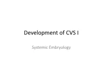 Development of CVS I