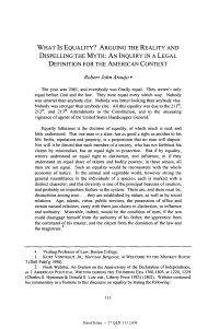 WHAT Is EQUALITY? ARGUING the REALITY and DISPELLING the MYTH: an INQUIRY in a LEGAL DEFINITION for the AMERICAN CONTEXT