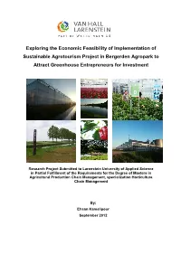 Exploring the Economic Feasibility of Implementation of Sustainable Agrotourism Project in Bergerden Agropark to Attract Greenhouse Entrepreneurs for Investment