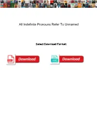 Indefinite Pronouns Refer to Unnamed