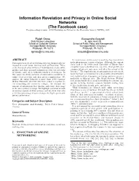 Information Revelation and Privacy in Online Social Networks (The Facebook Case) Pre-Proceedings Version