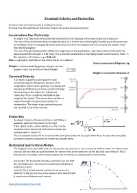 Terminal Velocity and Projectiles Acceleration Due to Gravity
