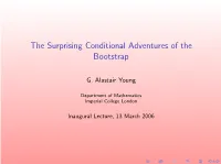 The Surprising Conditional Adventures of the Bootstrap