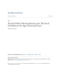 The Fair Debt Collection Practices Act: the Need for Reform in the Age of Financial Chaos, 76 Brook