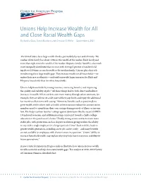Unions Help Increase Wealth for All and Close Racial Wealth Gaps by Aurelia Glass, David Madland, and Christian E