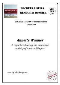 Annette Wagner a Report Evaluating the Espionage Activity of Annette Wagner