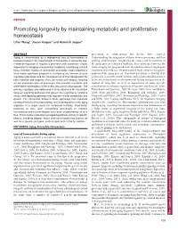 Promoting Longevity by Maintaining Metabolic and Proliferative