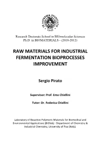 Raw Materials for Industrial Fermentation Bioprocesses Improvement