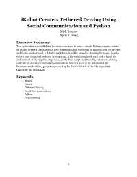 Irobot Create 2 Tethered Driving Using Serial Communication and Python Nick Saxton April 2, 2015