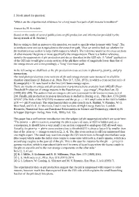 J. Stroth Asked the Question: "Which Are the Experimental Evidences for a Long Mean Free Path of Phi Mesons in Medium?"