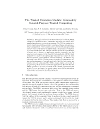 The Trusted Execution Module: Commodity General-Purpose Trusted Computing