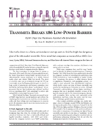 TRANSMETA BREAKS X86 LOW-POWER BARRIER VLIW Chips Use Hardware-Assisted X86 Emulation by Tom R