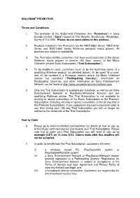 WALKMAN® PROMOTION Terms and Conditions 1. the Promoter of The