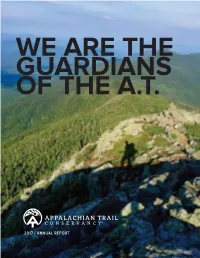 2017 / Annual Report Our Story the Appalachian Trail Is a Simple Footpath