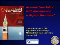 Increased)Mortality) With)Dronedarone:)) Is)Digoxin)The)Cause?)