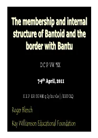 The Membership and Internal Structure of Bantoid and the Border with Bantu