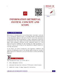 Information Retrieval System: Concept and Scope MODULE - 5B INFORMATION RETRIEVAL SYSTEM