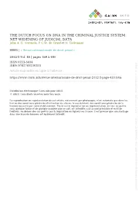 THE DUTCH FOCUS on DNA in the CRIMINAL JUSTICE SYSTEM: NET-WIDENING of JUDICIAL DATA John A