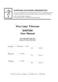 Very Large Telescope SINFONI User Manual