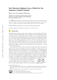 Von Neumann Algebras Form a Model for the Quantum Lambda Calculus∗