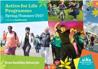 Active for Life Programme Spring/Summer 2017 Including Healthwalks