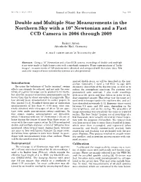 Double and Multiple Star Measurements in the Northern Sky with a 10” Newtonian and a Fast CCD Camera in 2006 Through 2009