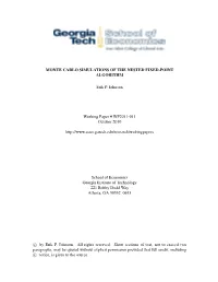 Monte Carlo Simulations of the Nested Fixed-Point Algorithm