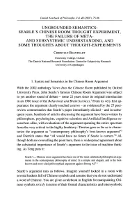 Searle's Chinese Room Thought Experiment, the Failure of Meta- and Sub Systemic Understanding, and Some Thoughts About Thought -Experiments