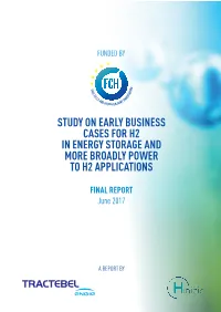 Study on Early Business Cases for H2 in Energy Storage and More Broadly Power to H2 Applications