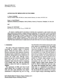 AUTOCATALYTIC REPLICATION of Ijolymers J. Doyne FARMER