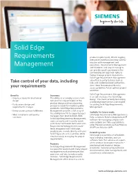 Solid Edge Requirements Management Also Offers Security Features Such As Take Control of Your Data, Including Role- and Credential-Based Authentica- Tion