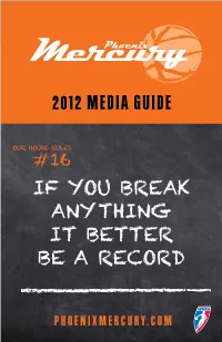 2012 Phoenix Mercury Media Guide Was Written and Edited by the Mercury Communications Department