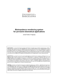 Bioimpedance Monitoring System for Pervasive Biomedical Applications