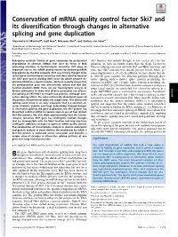 Conservation of Mrna Quality Control Factor Ski7 and Its Diversification Through Changes in Alternative Splicing and Gene Duplication