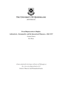 From Dispossession to Display: Authenticity, Aboriginality and the Queensland Museum, C. 1862-1917