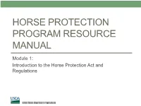 Module 1: Introduction to the Horse Protection Act and Regulations Introduction