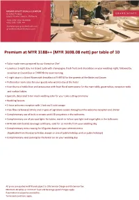 Premium at MYR 3188++ (MYR 3698.08 Nett) Per Table of 10