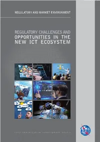 Regulatory Challenges and Opportunities in the New ICT Ecosystem