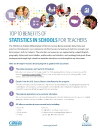 TOP 10 BENEFITS of STATISTICS in SCHOOLS for TEACHERS the Statistics in Schools (SIS) Program of the U.S