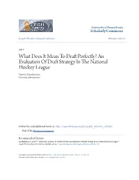 What Does It Mean to Draft Perfectly? an Evaluation of Draft Strategy In