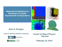 Alice E. Koniges Center for Beam Physics Seminar February 14, 2014