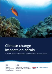 Climate Change Impacts on Corals: BIOT and the Pitcairn Islands 1